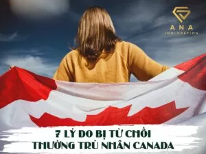 lý do bị từ chối thường trú nhân canada