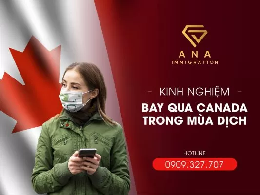 kinh-nghiem-bay-qua-canada-trong-mua-dich