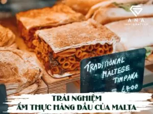 TRẢI NGHIỆM ẨM THỰC HÀNG ĐẦU CỦA MALTA
